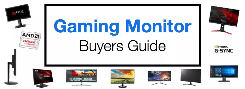 Gaming Monitor Buyers Guide